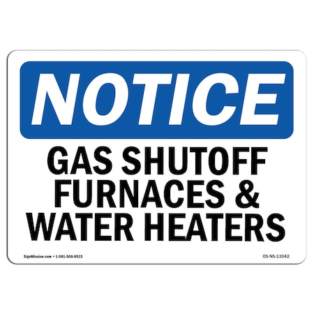 Signmission OSHA Sign, 12" H, 18" W, Rigid Plastic, Gas Shutoff Furnaces And Water Heaters Sign, Landscape OS-NS-P-1218-L-13042